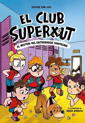 EL CLUB SUPERXUT 3 EL MISTERI DE L'ENTRENADOR FANTASMA | 9788419910325 | SAN LUIS, SÉLPIDE | Llibreria infantil en català