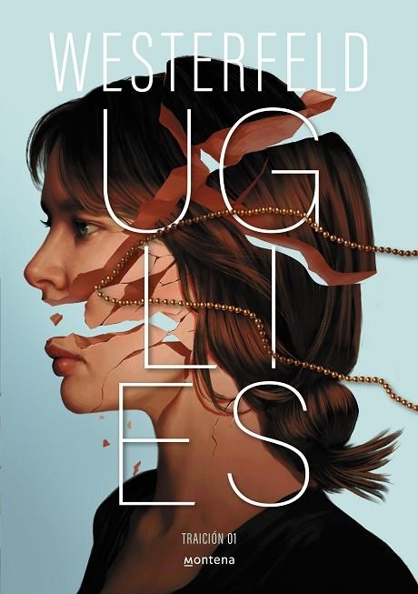 UGLIES ( TRAICIÓN 1 ) | 9788410298811 | WESTERFELD, SCOTT | Llibreria infantil en català