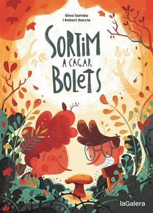 SORTIM A CAÇAR BOLETS | 9788424675097 | SAMBA, GINA/GARCIA, ROBERT | Llibreria infantil en català