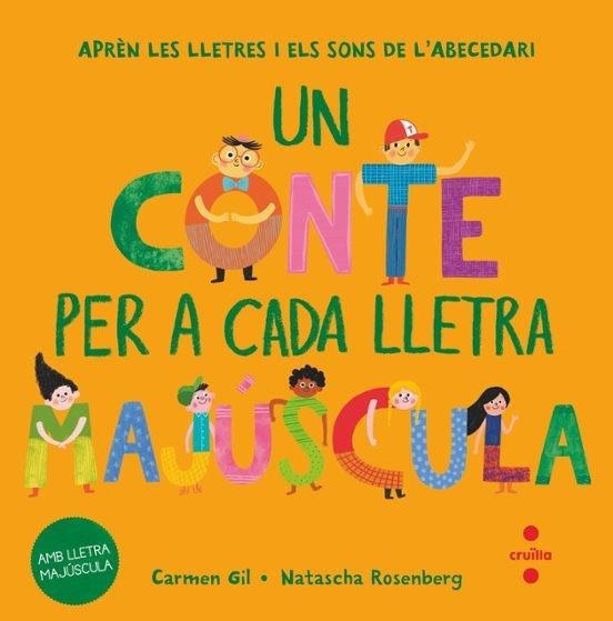 UN CONTE PER A CADA LLETRA MAJÚSCULA | 9788466158022 | GIL, CARMEN | Llibreria infantil en català