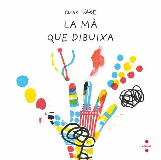 LA MÀ QUE DIBUIXA | 9788466157537 | TULLET, HERVÉ | Llibreria infantil en català