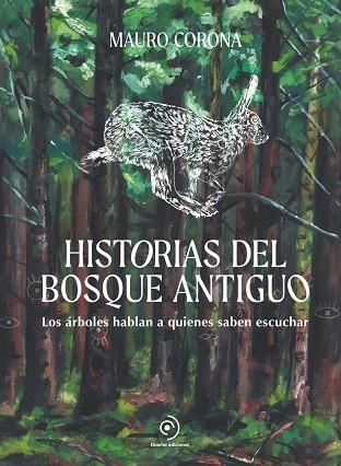 HISTORIAS DEL BOSQUE ANTIGUO | 9788419834676 | CORONA, MAURO | Llibreria infantil en català