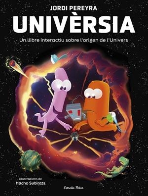 UNIVÈRSIA CREA EL TEU UNIVERS | 9788413897271 | PEREYRA, JORDI | Llibreria infantil en català