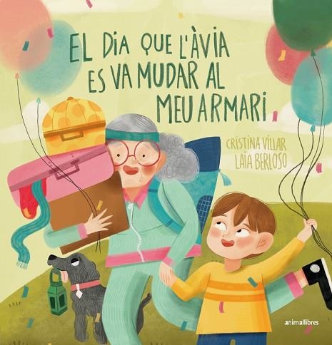 EL DIA QUE L'ÀVIA ES VA MUDAR AL MEU ARMARI | 9788410302068 | VILLAR, CRISTINA/BERLOSO, LAIA | Llibreria infantil en català