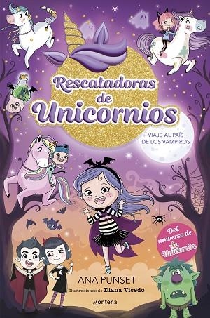 RESCATADORAS DE UNICORNIOS 5 VIAJE AL PAÍS DE LOS VAMPIROS | 9788419975690 | PUNSET, ANA | Llibreria infantil en català