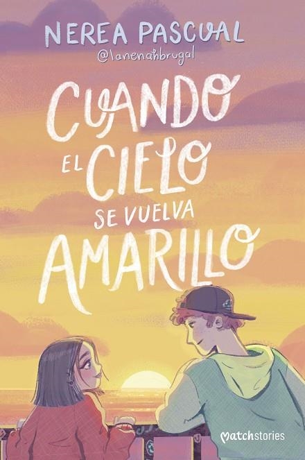 CUANDO EL CIELO SE VUELVA AMARILLO | 9788408292975 | PASCUAL, NEREA | Llibreria infantil en català