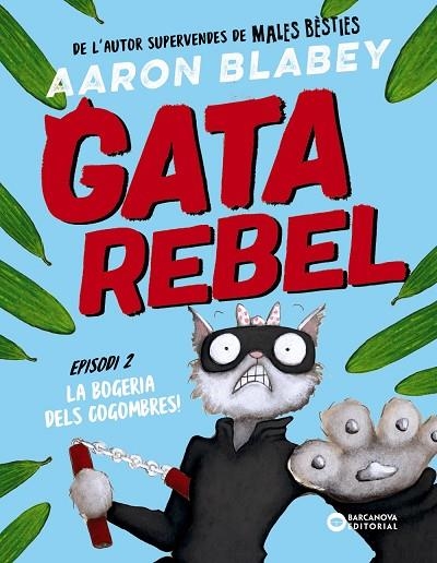 GATA REBEL EPISODI 2 | 9788448963026 | BLABEY, AARON | Llibreria infantil en català