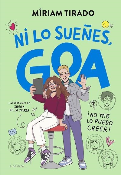 ME LLAMO GOA 5 ¡ NI LO SUEÑES GOA ! | 9788419910479 | TIRADO, MÍRIAM | Llibreria infantil en català