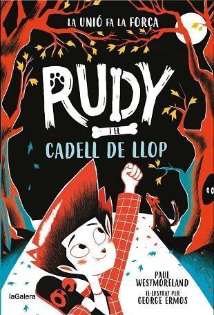 RUDY I EL CADELL DE LLOP | 9788424674717 | WESTMORELAND, PAUL | Llibreria infantil en català