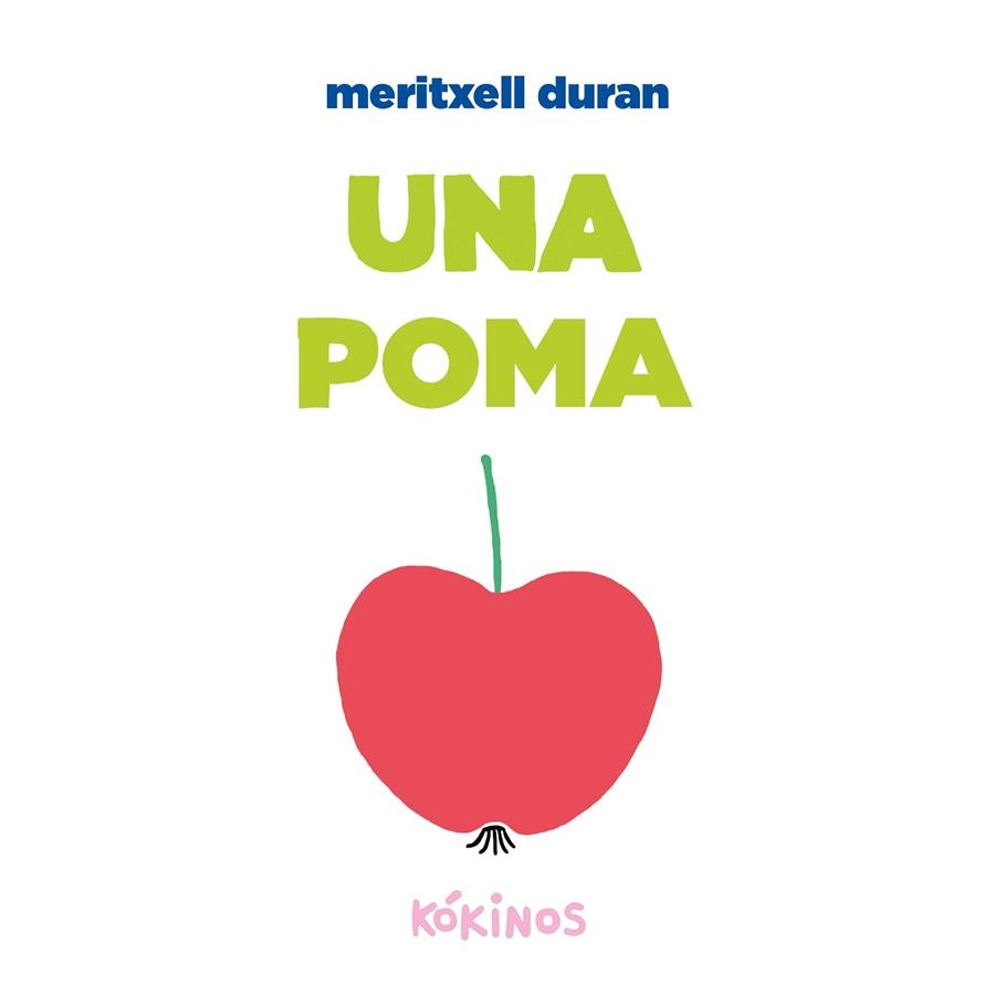 UNA POMA | 9788419475756 | MARTÍNEZ DURÁN, MERITXELL | Llibreria infantil en català