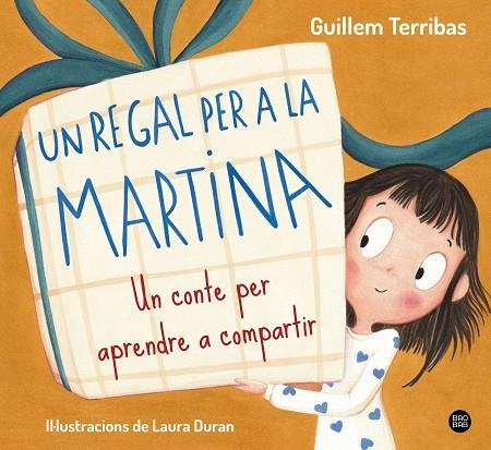 UN REGAL PER A LA MARTINA | 9788413899367 | TERRIBAS, GUILLEM | Llibreria infantil en català