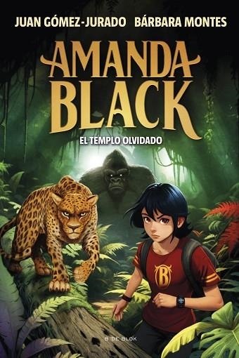 AMANDA BLACK 11 EL TEMPLO OLVIDADO | 9788419910509 | GÓMEZ-JURADO, JUAN/MONTES, BÁRBARA | Llibreria infantil en català