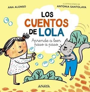 LOS CUENTOS DE LOLA | 9788414315415 | ALONSO, ANA/SANTOLAYA, ANTONIA | Llibreria infantil en català