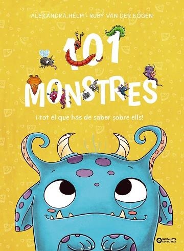 101 MONSTRES I TOT EL QUE HAS DE SABER SOBRE ELLS ! | 9788448963927 | VAN DER BOGEN, RUBY/HELM, ALEXANDRA | Llibreria infantil en català