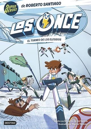 LOS ONCE 8 EL TORNEO DE LOS ELEGIDOS | 9788408294009 | SANTIAGO, ROBERTO/SANTOS MOLINA, EDUARDO DE LOS | Llibreria infantil en català