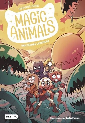 MAGIC ANIMALS 8 UNA TRAMPA CARNÍVORA | 9788408294047 | ISERN, SUSANNA/DALMAU, CARLES | Llibreria infantil en català