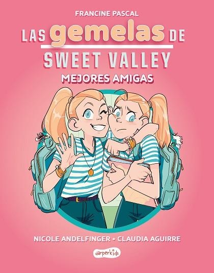 LAS GEMELAS DE SWEET VALLEY MEJORES AMIGAS ( LIBRO 1 ) | 9788419802675 | PASCAL, FRANCINE | Llibreria infantil en català