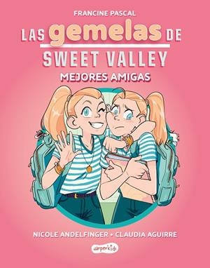 LAS GEMELAS DE SWEET VALLEY MEJORES AMIGAS ( LIBRO 1 ) | 9788419802675 | PASCAL, FRANCINE | Llibreria infantil en català