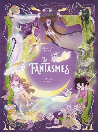 ELS FANTASMES | 9788447953257 | PEREZ, SEBASTIEN/MAZZANTI, ISABELLA | Llibreria infantil en català