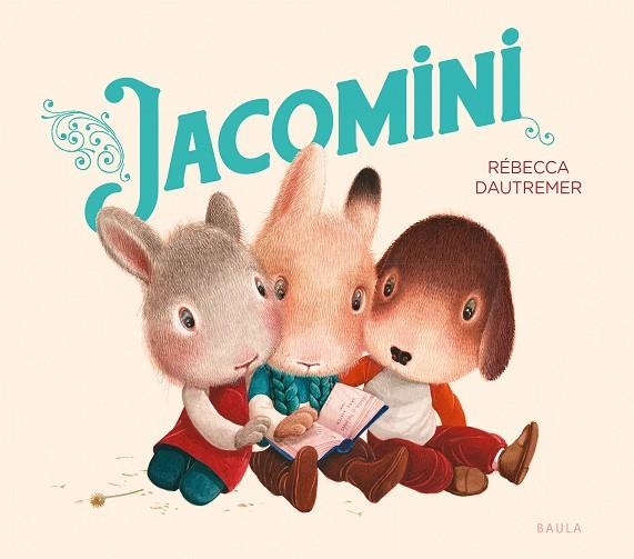 JACOMINI | 9788447953400 | DAUTREMER, RÉBECCA | Llibreria infantil en català