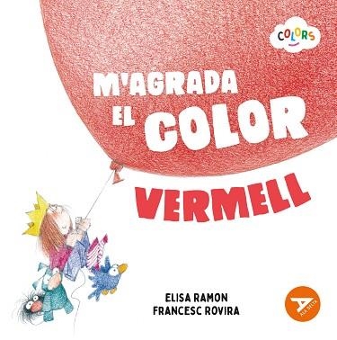 M'AGRADA EL COLOR VERMELL | 9788447953592 | RAMON BOFARULL, ELISA | Llibreria infantil en català