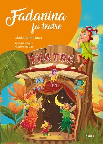 FADANINA FA TEATRE | 9788447951666 | ROCA I COSTA, MARÍA CARME | Llibreria infantil en català