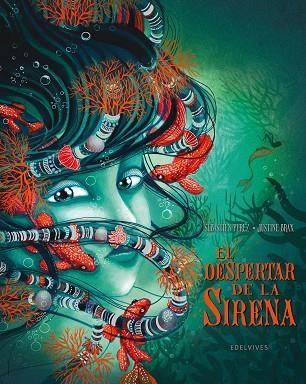 EL DESPERTAR DE LA SIRENA | 9788414061503 | PEREZ, SEBASTIEN/BRAX, JUSTINE | Llibreria infantil en català