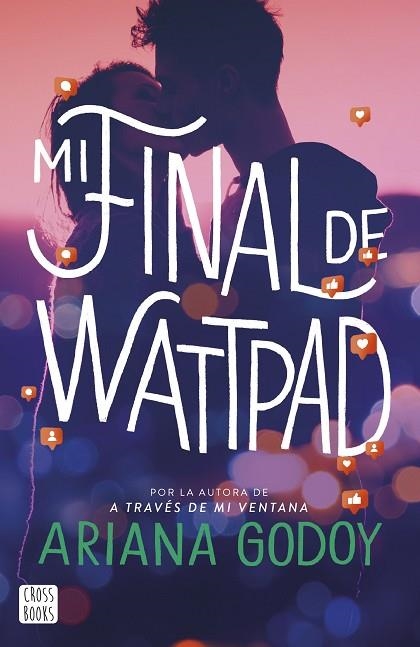 MI FINAL DE WATTPAD | 9788408277101 | GODOY, ARIANA | Llibreria infantil en català