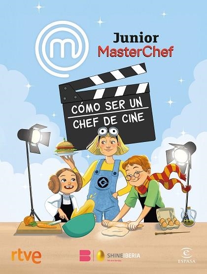 MASTERCHEF JUNIOR CÓMO SER UN CHEF DE CINE | 9788467074499 | SHINE/RTVE | Llibreria infantil en català