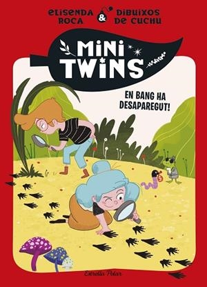 MINITWINS 4 EN BANG HA DESAPAREGUT ! | 9788413899343 | ROCA PALET, ELISENDA | Llibreria infantil en català