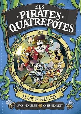 ELS PIRATES QUATREPOTES 2 EL GOS DE DUES CUES | 9788419378972 | HENSELEIT, JACK/KENNETT, CHRIS | Llibreria infantil en català