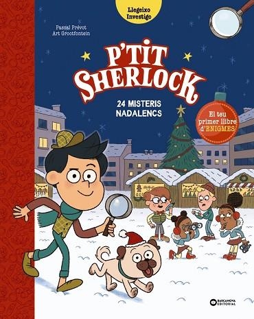 P'TIT SHERLOCK 24 MISTERIS NADALENCS | 9788448964320 | PRÉVOT, PASCAL/GROOTFONTEIN, ART | Llibreria infantil en català