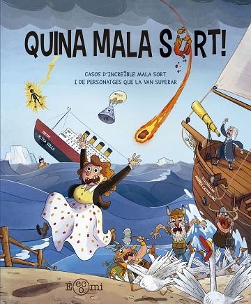 QUINA MALA SORT ! | 9788419262509 | VILLA, ALTEA | Llibreria infantil en català