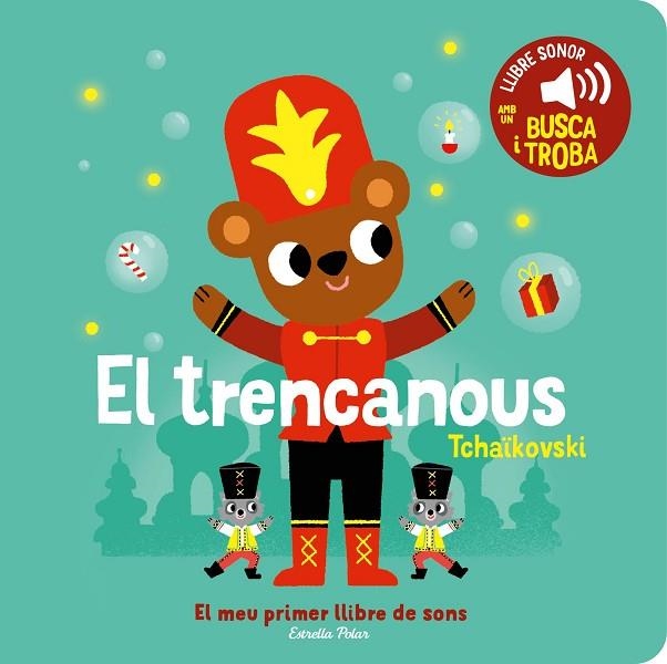 EL TRENCANOUS EL MEU PRIMER LLIBRE DE SONS | 9788413896403 | BILLET, MARION | Llibreria infantil en català