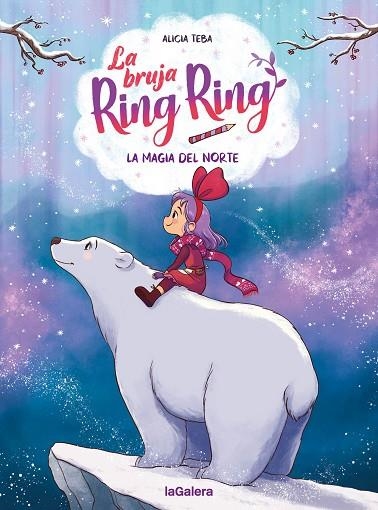 LA BRUJA RING RING 4 LA MAGIA DEL NORTE | 9788424674595 | TEBA GODOY, ALICIA | Llibreria infantil en català