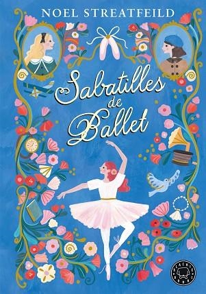 SABATILLES DE BALLET | 9788410025943 | STREATFEILD, NOEL | Llibreria infantil en català