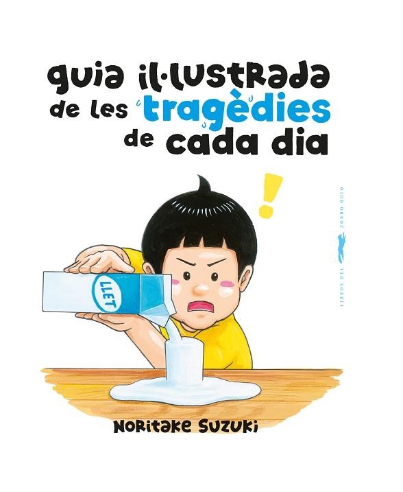 GUIA IL·LUSTRADA DE LES TRAGÈDIES DE CADA DIA | 9788412863154 | SUZUKI, NORITAKE | Llibreria infantil en català