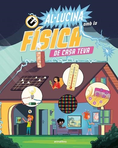 AL·LUCINA AMB LA FÍSICA DE CASA TEVA | 9788410302181 | THE AMAZING THEATRE OF PHYSICS | Llibreria infantil en català