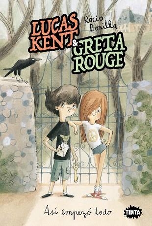 LUCAS KENT & GRETA ROUGE ASÍ EMPEZÓ TODO | 9788491427490 | BONILLA, ROCIO | Llibreria infantil en català