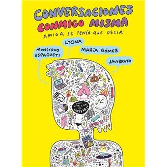 CONVERSACIONES CONMIGO MISMA 2 | 9788419621672 | JAVIRROYO,/IVANOVA, LYONA/MONSTRUOESPAGUETI,/GÓMEZ, MARÍA | Llibreria infantil en català