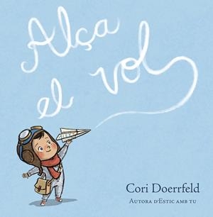 ALÇA EL VOL | 9788448869007 | DOERRFELD, CORI | Llibreria infantil en català