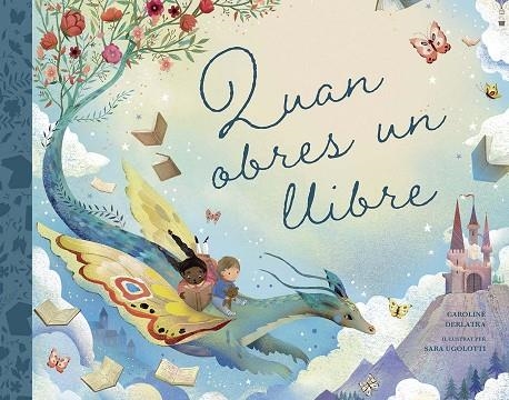 QUAN OBRES UN LLIBRE | 9788491457367 | DERLATKA, CAROLINE | Llibreria infantil en català