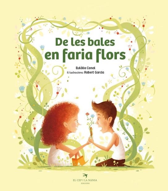 DE LES BALES EN FARIA FLORS | 9788419747556 | CANAL, EULÀLIA | Llibreria infantil en català