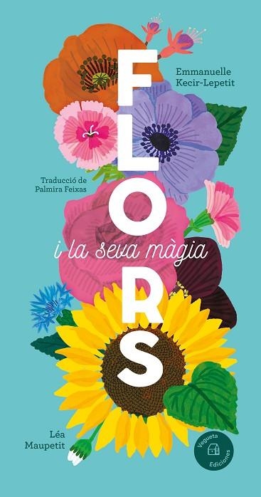 FLORS | 9788419794390 | KECIR-LEPETIT, EMMANUELLE | Llibreria infantil en català