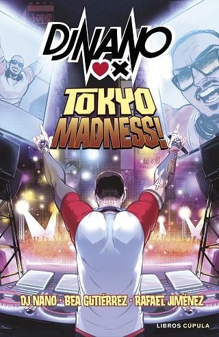 DJ NANO TOKYO MADNESS | 9788448041762 | DJ NANO/GUTIÉRREZ RODRÍGUEZ, BEATRIZ/JIMÉNEZ, RAFA | Llibreria infantil en català