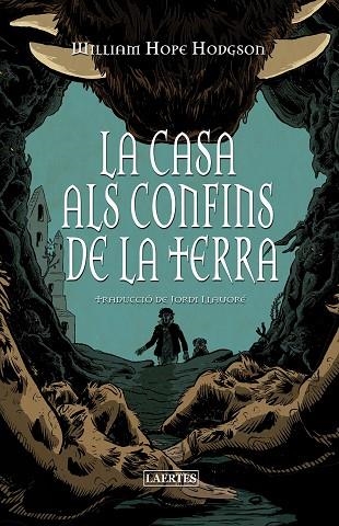 LA CASA ALS CONFINS DE LA TERRA | 9788419676658 | HODGSON, WILLIAM HOPE | Llibreria infantil en català