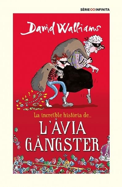 LA INCREÏBLE HISTÒRIA DE... L'ÀVIA GÀNGSTER ( EDICIÓ ESCOLAR ) | 9788418594526 | WALLIAMS, DAVID | Llibreria infantil en català