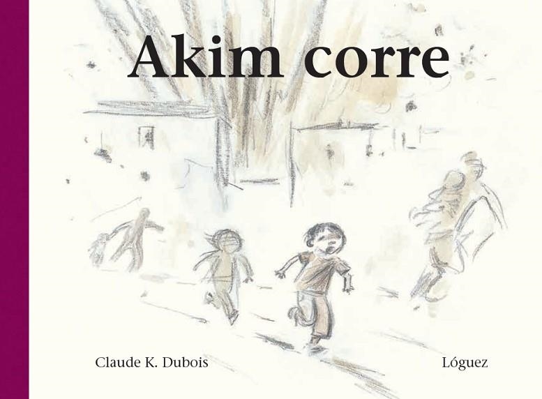 AKIM CORRE | 9788494273339 | DUBOIS, CLAUDE K. | Llibreria infantil en català