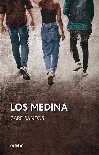 LOS MEDINA | 9788468363424 | SANTOS, CARE | Llibreria infantil en català