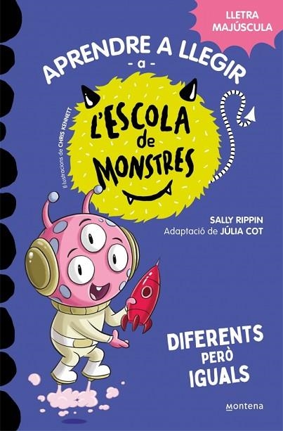 APRENDRE A LLEGIR A L'ESCOLA DE MONSTRES 17 - DIFERENTS PERÒ IGUALS | 9788419746177 | RIPPIN, SALLY | Llibreria infantil en català